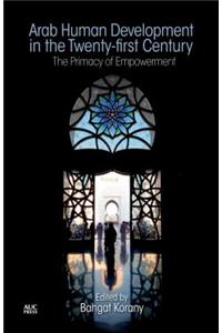 Arab Human Development in the Twenty-First Century