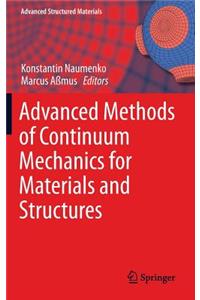 Advanced Methods of Continuum Mechanics for Materials and Structures