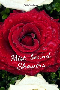 Mist-bound Showers