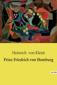Prinz Friedrich von Homburg