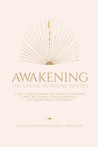 Awakening The Divine Feminine Within