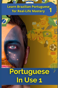 Portuguese in Use 1 (Brazilian accent)