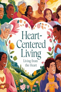 Heart-Centered Living