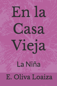 En la Casa Vieja