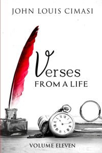 Verses from a Life, Volume Eleven
