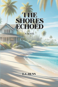 Shores Echoed