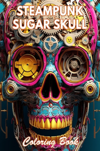 Steampunk Sugar Skull Coloring Book