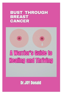 Bust Through Breast Cancer