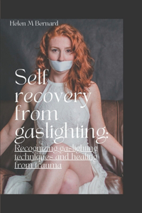 Self recovery from gaslighting