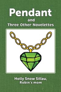 Pendant and Three Other Novelettes