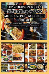 Kochschulen von gestern - und mehr Rezepte - Kochbuch für Sie