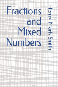 Fractions and Mixed Numbers