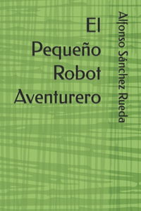 Pequeño Robot Aventurero