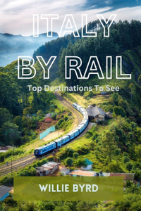 Italy by Rail