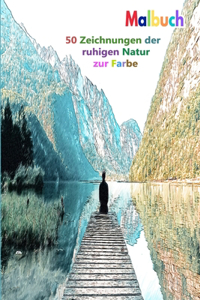 Malbuch 50 Zeichnungen der ruhigen Natur zur Farbe