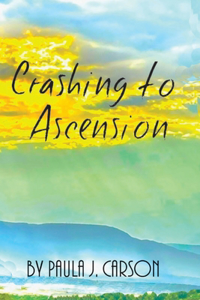 Crashing to Ascension