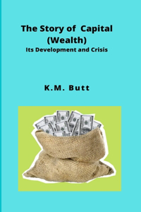 Story of Capital (Wealth)