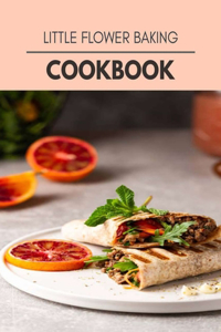 Little Flower Baking Cookbook