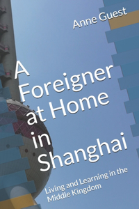 A Foreigner in Shanghai