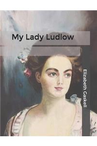 My Lady Ludlow