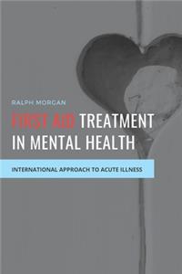 First Aid Treatment in Mental Health