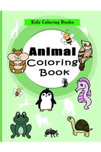 Kids Coloring Books Animal Coloring Book: Great Gift for Boys & Girls, For Kids Aged 3-8