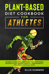 Plant-Based Diet Cookbook for Athletes