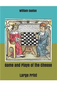 Game and Playe of the Chesse