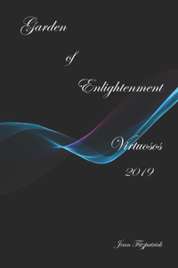 Garden of Enlightenment Virtuosos 2019