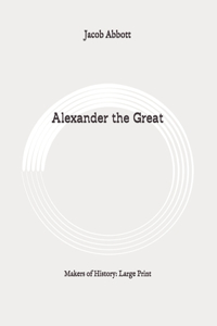 Alexander the Great