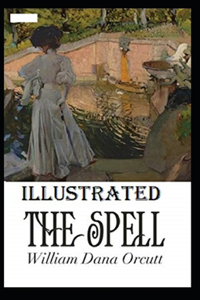 The Spell Illustrated