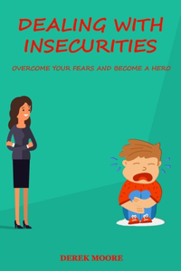 Dealing with insecurities