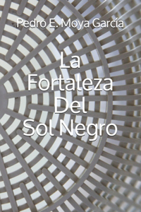 Fortaleza Del Sol Negro