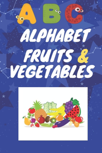 ABC Alphabet Fruits & Vegetables