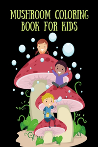 Mushroom Coloring Book for Kids