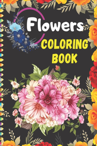 Flowers coloring book: Adult Easy Beautiful Flowers Coloring Book, Stress Relieving Designs for RELAXATION