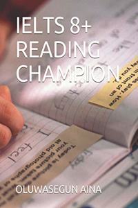 Ielts 8+ Reading Champion