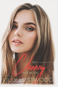 My Cherry No More - Part Two