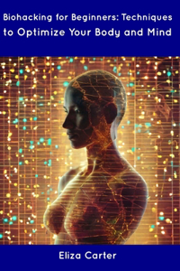 Biohacking for Beginners