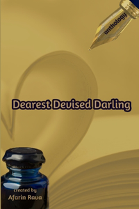 Dearest Devised Darling