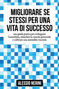 Migliorare Se Stessi Per Una Vita Di Successo