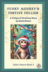 Funky Monkey's Festive Follies