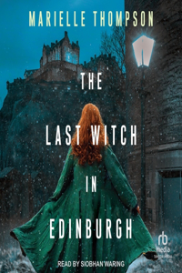 Last Witch in Edinburgh