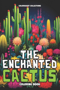 The Enchanted Cactus Coloring Book