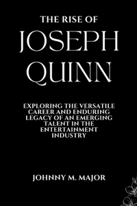 Rise of Joseph Quinn