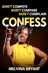 Don't Compete, Don't Compare, Don't Complain