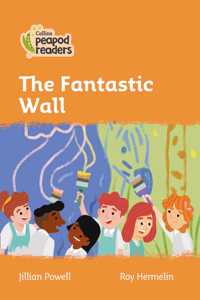 Level 4 – The Fantastic Wall
