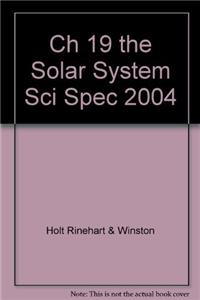 Ch 19 the Solar System Sci Spec 2004