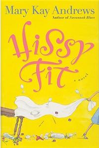 Hissy Fit