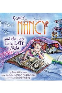 Fancy Nancy and the Late, Late, Late Night